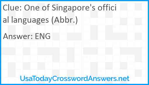 One of Singapore's official languages (Abbr.) Answer