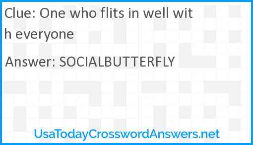 One who flits in well with everyone Answer