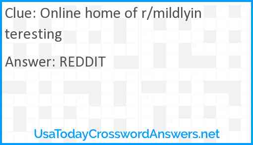Online home of r/mildlyinteresting Answer