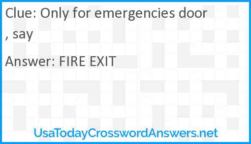 Only for emergencies door, say Answer