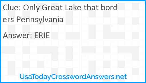 Only Great Lake that borders Pennsylvania Answer