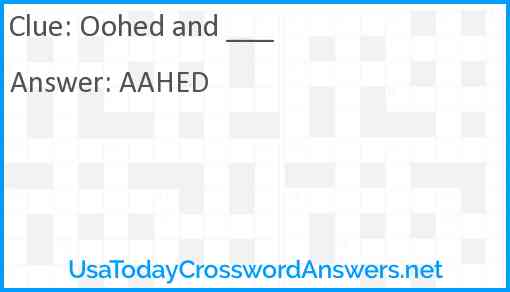 Oohed and ___ Answer