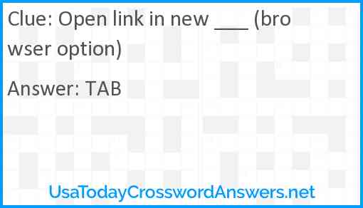 Open link in new ___ (browser option) Answer