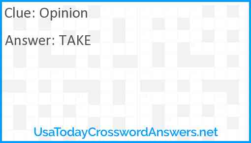 Opinion crossword clue UsaTodayCrosswordAnswers net