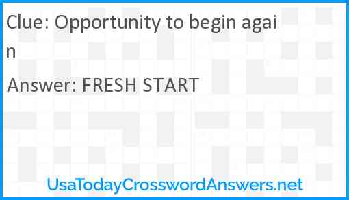 Opportunity to begin again Answer