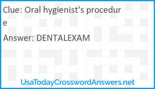 Oral hygienist's procedure Answer
