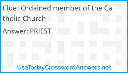 Ordained member of the Catholic Church Answer