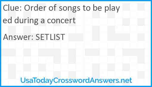 Order of songs to be played during a concert Answer