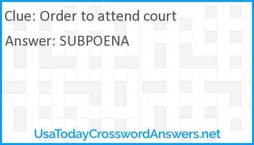 Order to attend court Answer