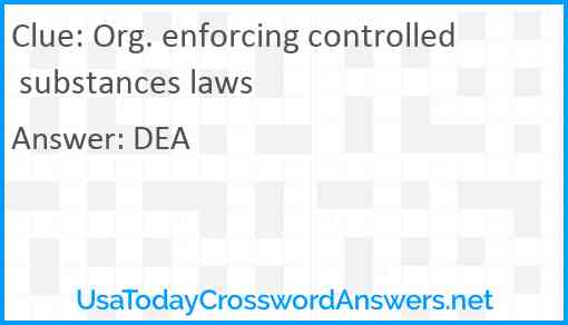 Org. enforcing controlled substances laws Answer