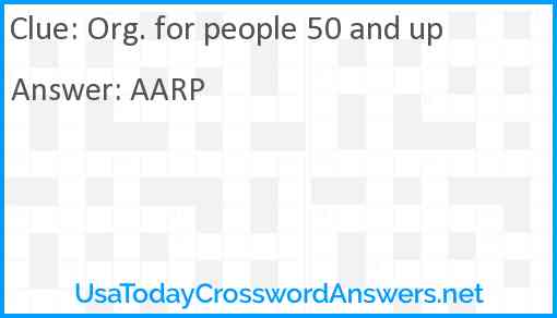 Org. for people 50 and up Answer