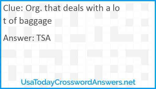 Org. that deals with a lot of baggage Answer