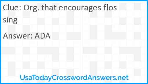 Org. that encourages flossing Answer