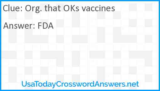 Org. that OKs vaccines Answer