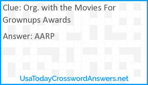 Org. with the Movies For Grownups Awards Answer