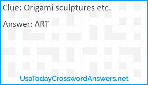 Origami sculptures etc. Answer