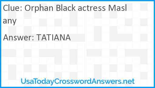 Orphan Black actress Maslany Answer