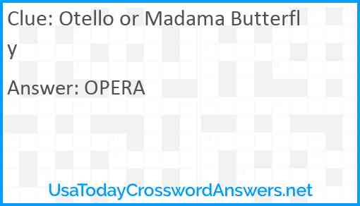 Otello or Madama Butterfly Answer