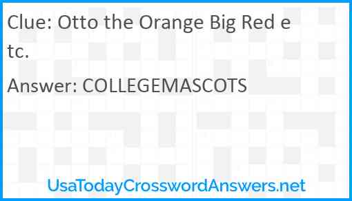 Otto the Orange Big Red etc. Answer