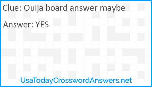 Ouija board answer maybe Answer