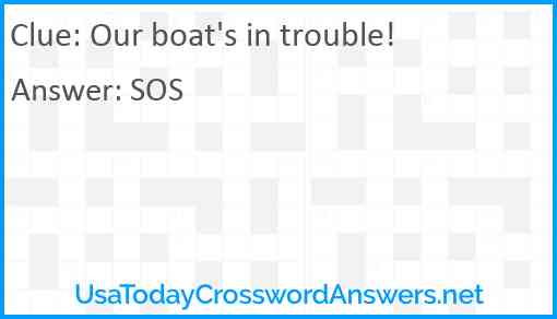 Our boat's in trouble! Answer