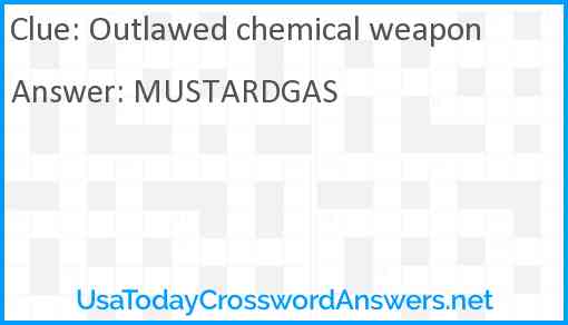 Outlawed chemical weapon Answer