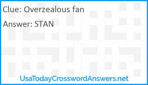 Overzealous fan Answer