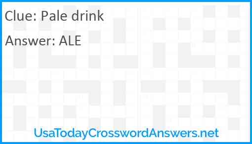 Pale drink Answer