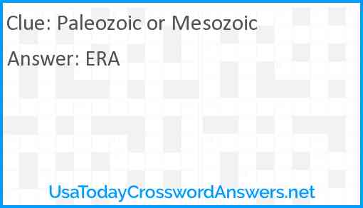 Paleozoic or Mesozoic Answer