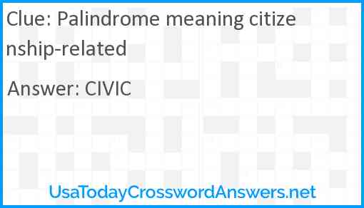 Palindrome meaning citizenship-related Answer