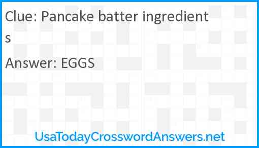 Pancake batter ingredients Answer
