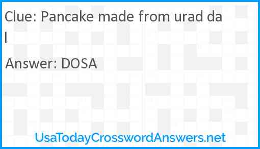 Pancake made from urad dal Answer