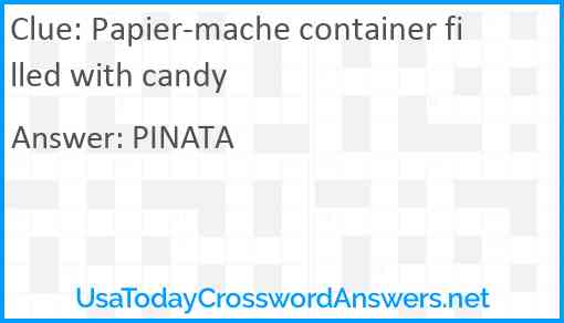 Papier-mache container filled with candy Answer