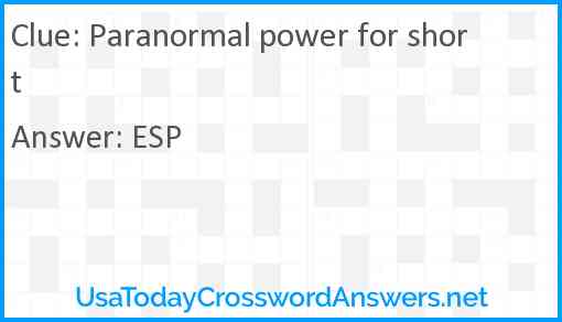 Paranormal power for short Answer