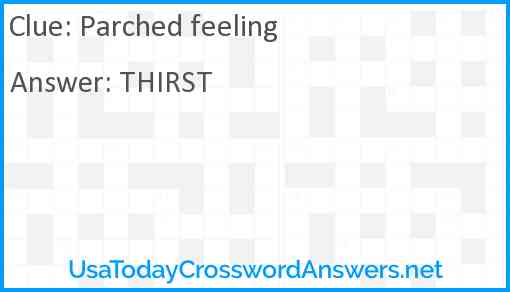 Parched feeling Answer