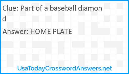 Part of a baseball diamond Answer