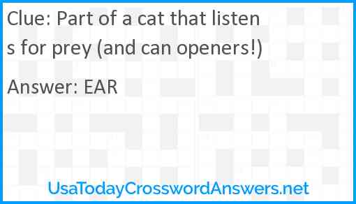 Part of a cat that listens for prey (and can openers!) Answer