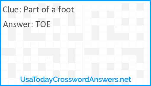 Part of a foot crossword clue UsaTodayCrosswordAnswers net