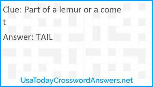 Part of a lemur or a comet Answer
