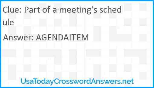 Part of a meeting's schedule Answer