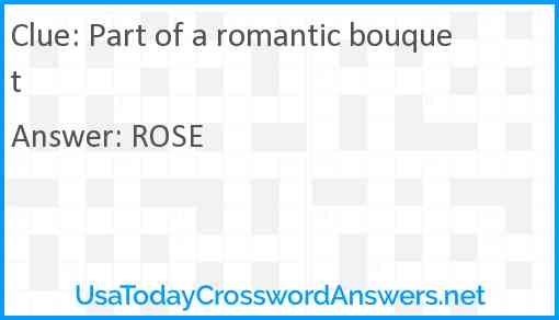 Part of a romantic bouquet Answer
