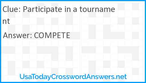 Participate in a tournament Answer