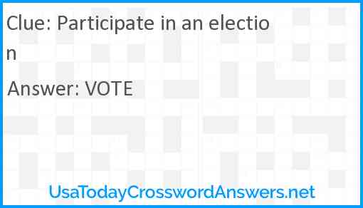 Participate in an election Answer