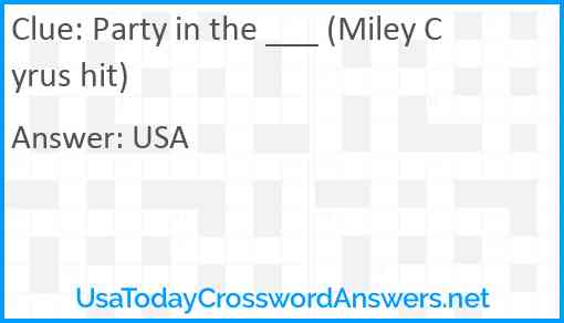 Party in the ___ (Miley Cyrus hit) Answer