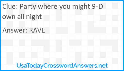 Party where you might 9-Down all night Answer