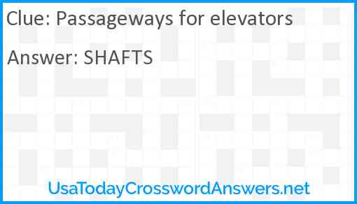 Passageways for elevators Answer