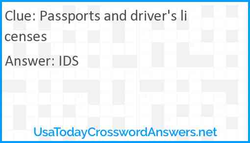 Passports and driver's licenses Answer