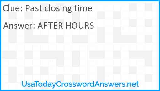 Past closing time Answer