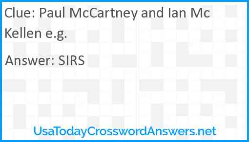 Paul McCartney and Ian McKellen e.g. Answer