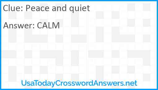 Peace and quiet Answer